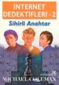 Sihirli Anahtar & İnternet Dedektifleri 2