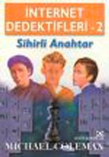 Sihirli Anahtar & İnternet Dedektifleri 2