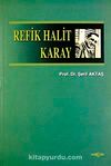 Refik Halit Karay (Biyografi-İnceleme)