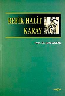 Refik Halit Karay (Biyografi-İnceleme)