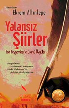 Yalansız Şiirler & Son Peygamber'e (s.a.v.) Övgüler