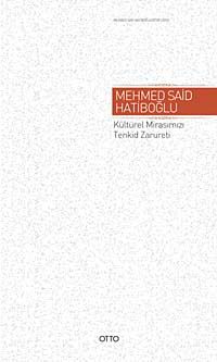 Kültürel Mirasımızı Tenkid Zarureti