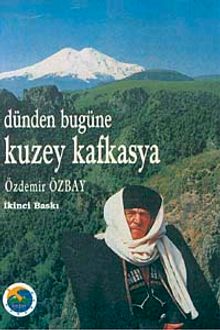 Dünden Bugüne Kuzey Kafkasya