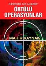 İstihbaratta Yeni Stratejiler Örtülü Operasyonlar