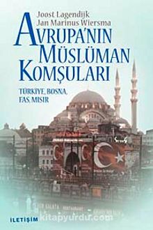 Avrupa'nın Müslüman Komşuları & Türkiye, Bosna, Fas, Mısır