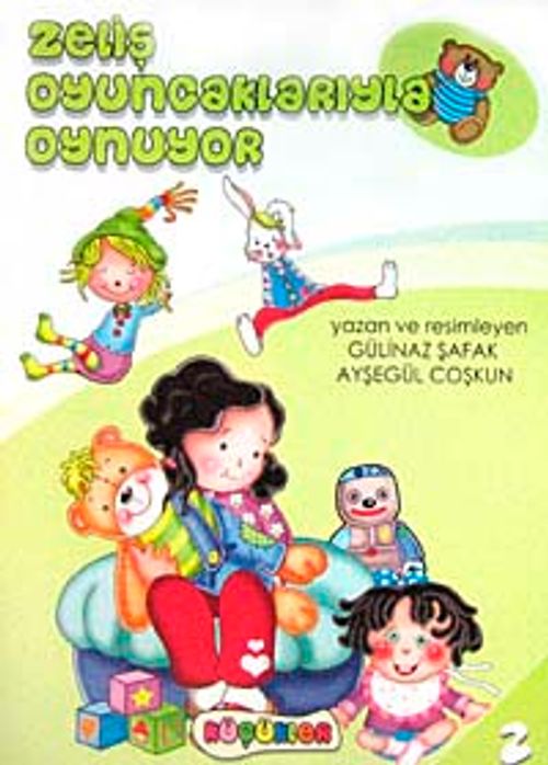 Zeliş Oyuncaklarıyla Oynuyor