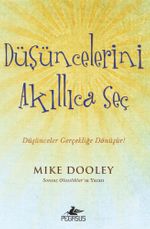 Düşüncelerini Akıllıca Seç