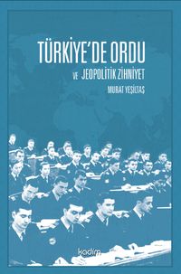 Türkiye'de Ordu ve Jeopolitik Zihniyet