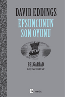 Efsuncunun Son Oyunu / Belgariad 5