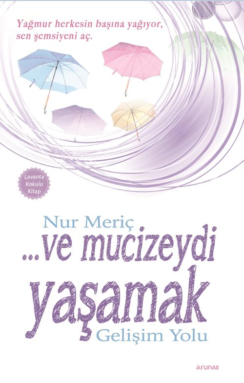 ...ve Mucizeydi Yaşamak & Gelişim Yolu