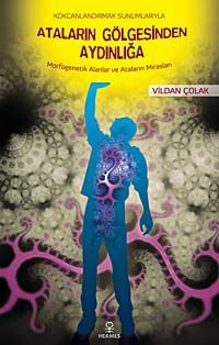 Ataların Gölgesinden Aydınlığa & Morfogenetik Alanlar ve Ataların Mirasları Kökcanlandırmak Sunumlarıyla