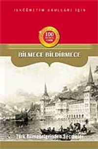 Türk Bilmecelerinden Seçmeler / Bilmece Bildirmece