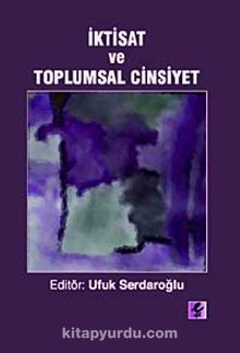 İktisat ve Toplumsal Cinsiyet - Bilinmeyen Yazar