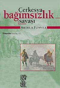 Çerkesya / Bağımsızlık Savaşı