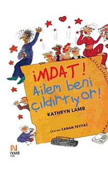 İmdat! Ailem Beni Çıldırtıyor!
