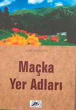 Maçka Yer Adları / 42-D-11