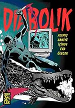 Diabolik 4. Cilt / Altmış Saniye İçinde Eva Ölecek