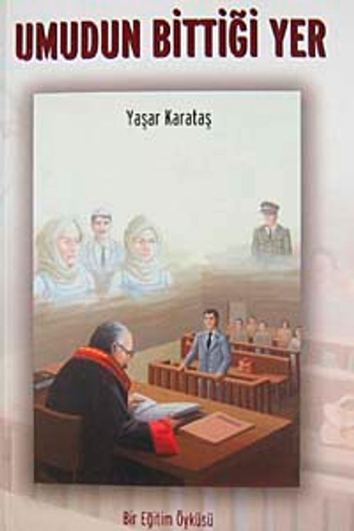 Umudun Bittiği Yer & Bir Eğitim Öyküsü