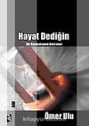 Hayat Dediğin & Bir Kaymakamın Hatıraları