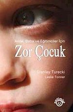Zor Çocuk & Anne Baba ve Eğitimciler İçin