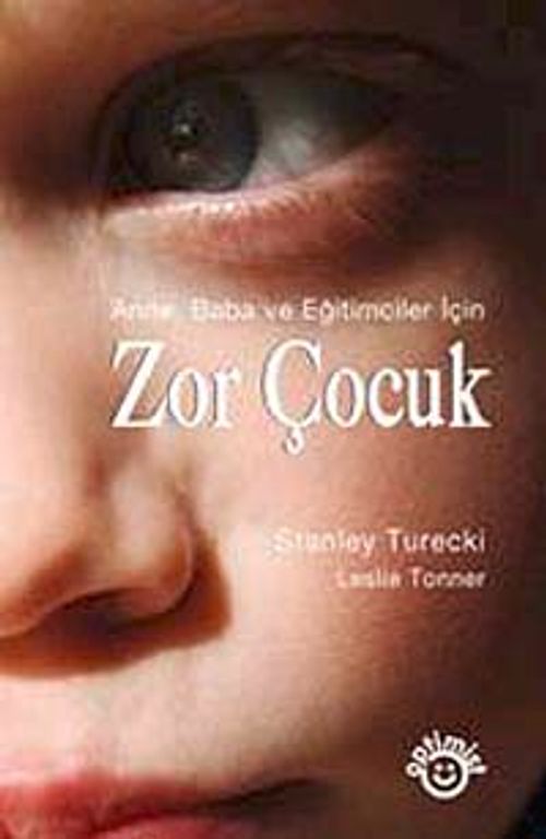 Zor Çocuk & Anne Baba ve Eğitimciler İçin