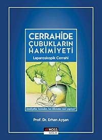 Cerrahide Çubukların Hakimiyeti & Laparoskopik Cerrahi