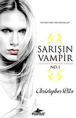 Sarışın Vampir No:1 & İnsani Arzular Ölümcül Sonuçlar