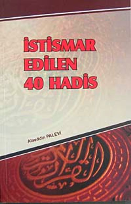 İstismar Edilen 40 Hadis