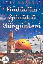 Kudüs'ün Gönüllü Sürgünleri