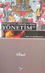 Şura'dan Saltanata Teokrasiye ve Laisizme Yönetim