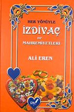Her Yönüyle İzdivaç ve Mahremiyetleri