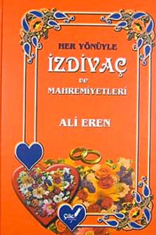 Her Yönüyle İzdivaç ve Mahremiyetleri