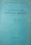 Osmanlı İmparatorluğu Devrinde Boğazlar Meselesi (2-F-23)