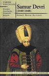 Samur Devri (1640-1648) & Geçmiş Asırlarda Osmanlı Hayatı