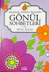 G&ouml;n&uuml;l Sohbetleri & Menkıbeler-N&uuml;kteler-Nasihatler