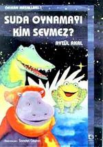 Suda Oynamayı Kim Sevmez? / Orman Masalları 1