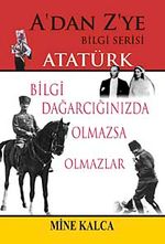 Atatürk / A'dan Z'ye Bilgi Serisi