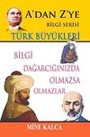 T&uuml;rk B&uuml;y&uuml;kleri / A'dan Z'ye Bilgi Serisi