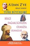 Türk Büyükleri / A'dan Z'ye Bilgi Serisi