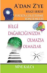Hafıza Geliştirme Yöntemleri / A'dan Z'ye Bilgi Serisi