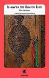 İslam'da 50 &Ouml;nemli İsim