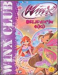 Winx Club Believix'in Gücü