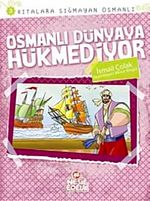 Osmanlı Dünyaya Hükmediyor / Kıtalara Sığmayan Osmanlı-3