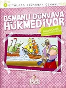 Osmanlı Dünyaya Hükmediyor / Kıtalara Sığmayan Osmanlı-3