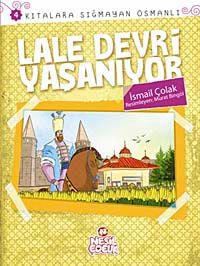 Lale Devri Yaşanıyor / Kıtalara Sığmayan Osmanlı-4