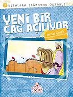 Yeni Bir Çağ Açılıyor / Kıtalara Sığmayan Osmanlı-2