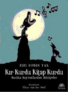 Kır Kurdu Kitap Kurdu & Harika Hayvanlardan Hikayeler