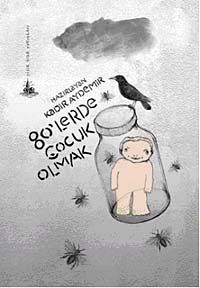 80'lerde Çocuk Olmak