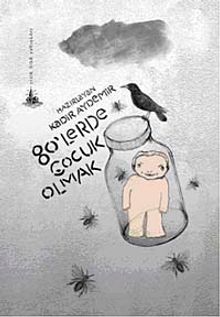 80'lerde Çocuk Olmak