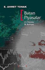 Batan Piyasalar & 21. Yüzyılın İlk Buhranı